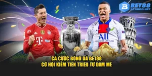 cá cược bóng đá Bet88