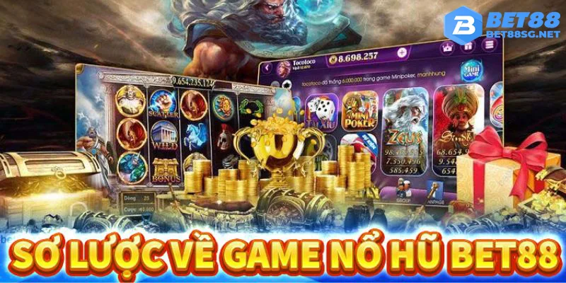 Game nổ hũ Bet88 là trò cá cược trực tuyến giống máy slot cổ điển