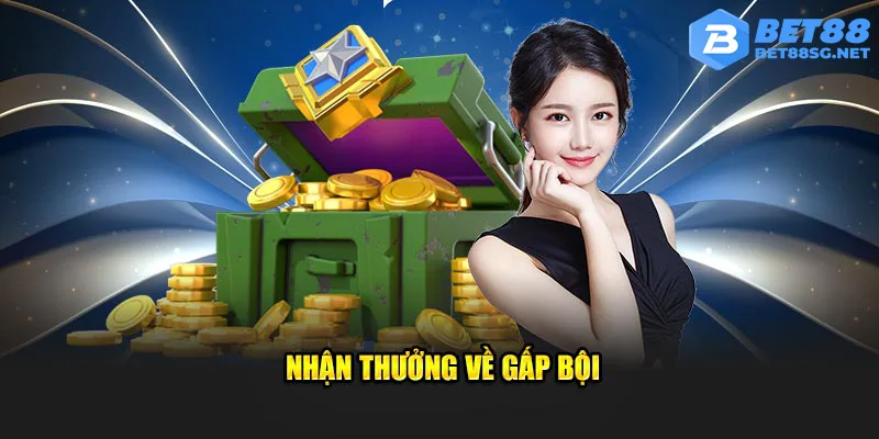 Ưu đãi thưởng về gấp bội