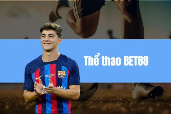 Thể thao Bet88 là chuyên mục có lượng lớn người chơi